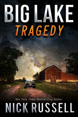 [Big Lake 12] • Big Lake Tragedy